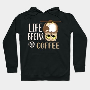 Life Begins After Coffee Owl Eagle Owl Gift Hoodie